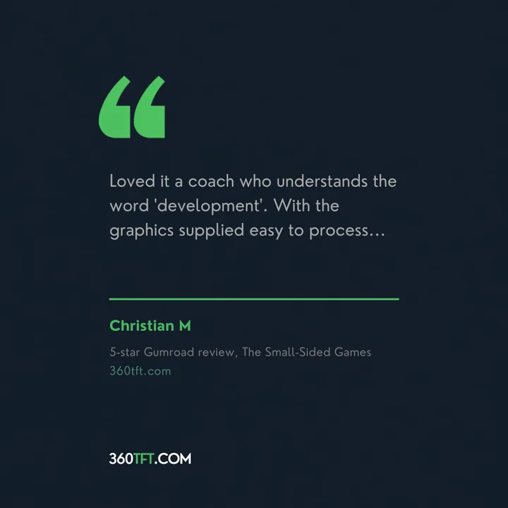Christian M, five-star Gumroad review of Small-Sided Games: Loved it, a coach who understands the word development.