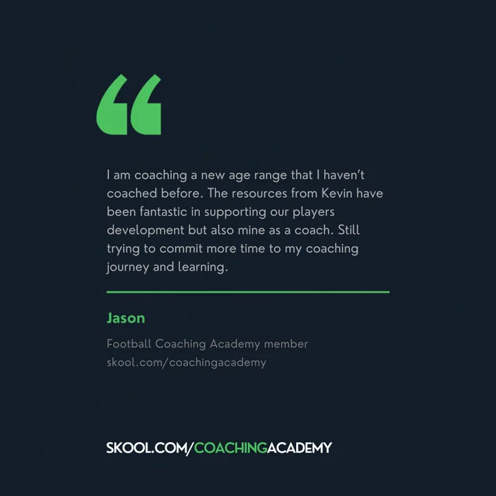 Jason: The resources from Kevin have been fantastic in supporting our players development but also mine as a coach.