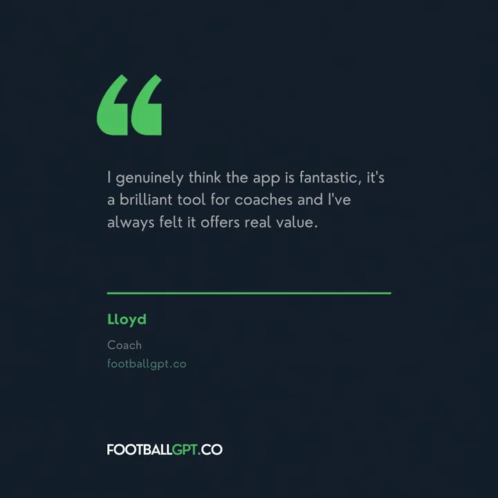 Lloyd, coach: I genuinely think the app is fantastic, a brilliant tool for coaches.